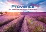 : Provence - ein besonderes Stück Frankreich - 2025 - Kalender DIN A2, KAL