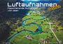 : Luftaufnahmen - faszinierende Aufnahmen von oben - ABOVE - 2026 - Kalender DIN A3, KAL