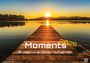 : Moments - wundervolle Momentaufnahmen - 2026 - Kalender DIN A3, KAL