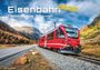 : Eisenbahn - faszinierende Bahnwelt - 2026 - Kalender DIN A3, KAL