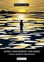 Judith Curry: Klima: Unsicherheit und Risiko, Buch