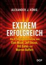Alexander J. König: Extrem erfolgreich, Buch