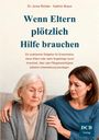 "Wenn Eltern plötzlich Hilfe brauchen." Zwei Frauen, eine ältere und eine jüngere, auf einem Sofa. Die Jüngere stützt die Ältere.