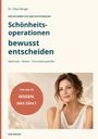 Dr. Elias Berger. Schönheitsoperationen bewusst entscheiden. Vor der OP: Wissen, was zählt. Frau blickt entspannt.