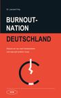 Text oben: "Dr. Leonard Frey". Titel: "Burnout-Nation Deutschland". Untertitel: "Warum wir nur noch funktionieren und was sich ändern muss". Unten ein Uhr-Logo.