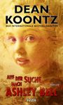 Dean Koontz: Auf der Suche nach Ashley Bell, Buch