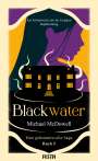 Michael Mcdowell: BLACKWATER - Eine geheimnisvolle Saga - Buch 5, Buch