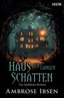 Ambrose Ibsen: Haus der langen Schatten, Buch