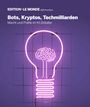 Text: "Edition Le Monde diplomatique. Bots, Kryptos, Techmilliarden - Macht und Politik im KI-Zeitalter."<br>
Neon-Illustration einer Glühbirne mit Gehirn.