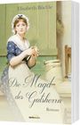 Elisabeth Büchle: Die Magd des Gutsherrn, Buch