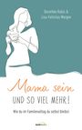 Dorothée Rabis: Mama sein und so viel mehr!, Buch