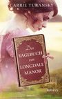 Carrie Turansky: Das Tagebuch von Longdale Manor, Buch