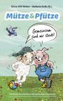Silvia Hilli Weber: Mütze & Pfütze - Gemeinsam sind wir stark, Buch