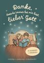 Der Text lautet: "Danke, dass du immer bei mir bist, lieber Gott. 20 Geschichten zum Einschlafen." Illustration von zwei Kindern im Bett, ein Buch lesend.