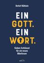 Detlef Kühlein: Ein Gott. Ein Wort., Buch