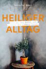 Veronika Smoor: Heiliger Alltag, Buch
