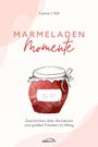 Carina J. Nill: Marmeladen-Momente, Buch