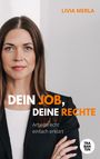 Livia Merla: Dein Job, deine Rechte, Buch