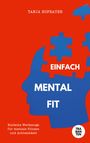 Tanja Hofbauer: Einfach Mental Fit, Buch