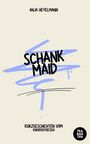 Anja Heyelmann: Schankmaid, Buch
