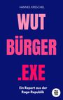 Hannes Kreschel: Wutbürger.exe, Buch