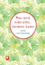 : Man wird nicht älter, sondern besser, Buch