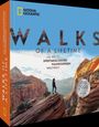 „WALKS OF A LIFETIME, DIE 100 SPEKTAKULÄRSTEN WANDERUNGEN WELTWEIT“. National Geographic Logo, Frau auf Felsen.