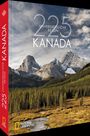 Aufschrift: "225 unvergessliche Reisen Kanada". Unter einem dramatischen Himmel ragen Berge über einem Wald empor.
