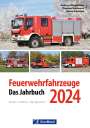 Andreas Klingelhöller: Feuerwehrfahrzeuge 2024, Buch