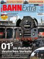 BAHN Extra, 01/2026. "015 im deutsch-deutschen Verkehr". Dampflokomotive vor einem Bahndepot.