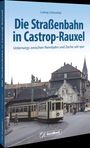 Ludwig Schönefeld: Die Straßenbahn in Castrop-Rauxel, Buch