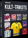 "KULT-TRIKOTS" lautet der Titel. Verschiedene bunte Fußballtrikots sind abgebildet.