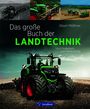Albert Mößmer: Das große Buch der Landtechnik, Buch