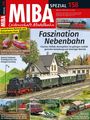 "MIBA SPEZIAL 158: Leidenschaft Modellbahn. Faszination Nebenbahn – Charme, Vielfalt, Atmosphäre. Bahnhof Merzdorf. Modelleisenbahnen-Szenen."
