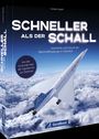 „SCHNELLER ALS DER SCHALL“ – Geschichte und Zukunft der Überschallflugzeuge. Bild eines Überschalljets über Wolken.