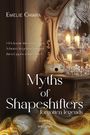 Emelie Chiara: Myths of Shapeshifters - forgotten legends (Band 1), Buch