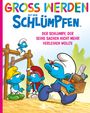 Peyo: Groß werden mit den Schlümpfen: Der Schlumpf, der seine Sachen nicht verleihen wollte, Buch