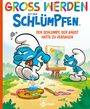 Peyo: Groß werden mit den Schlümpfen: Der Schlumpf, der Angst hatte zu versagen, Buch