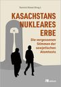 : Kasachstans nukleares Erbe, Buch