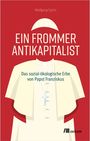 Wolfgang Sachs: Ein frommer Antikapitalist, Buch