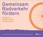 „Gemeinsam Radverkehr fördern. Rezepte für die kommunale Verkehrswende.“ Ein oranges Fahrradrad rechts, lila Balken unten.