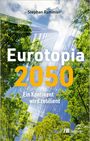 Text: "Stephan Rammler. Eurotopia 2050. Ein Kontinent wird resilient. oekom" Bäume und moderne Gebäude vor blauem Himmel.