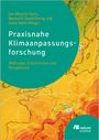 "Praxisnahe Klimaanpassungsforschung: Methoden, Erkenntnisse und Perspektiven." Karte mit farbigen Temperaturzonen.