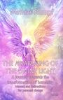 Mathias Stumpf: The awakening of the divine light - A journey towards the transformation of humanity - Manual and instructions for personal change, Buch