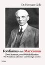 Dr. Hermann Golle. Fordismus statt Marxismus. Zwei Systeme, zwei Wirklichkeiten. Porträt eines älteren Mannes im Anzug.