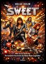 „Helge Holm Sweet“, „Ballroom Blitz“, „Mehr als nur Teenie-Pop - Die komplette Geschichte der Glam-Rock-Legenden“. Vier Musiker, Feuerwerk.
