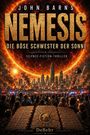 Text: "John Barns, Nemesis, Die böse Schwester der Sonne, Science-Fiction-Thriller, DeBehr."  
Eine riesige Sonne über einer Stadt. Menschen filmen.