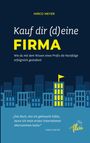 Titel: „Kauf dir (d)eine FIRMA“. Illustration einer stilisierten Stadt mit Hochhäusern und gelb erleuchtetem Gebäude.