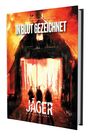 „IN BLUT GEZEICHNET“ steht oben, darunter „JÄGER DIE VERGELTUNG“. Eine brennende Scheune im Hintergrund.