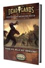 Garett Lahey: Deadlands: The Weird West - Durch die Hölle des Hochlands, Buch